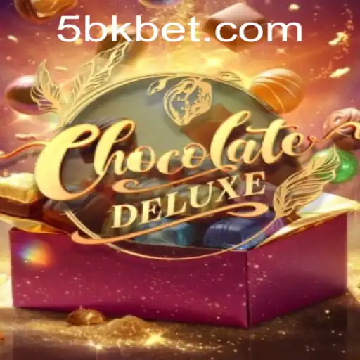 Experience the Thrills of 'ChocolateDeluxe' with Bkbet