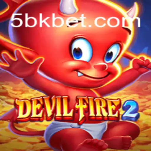 Exploring the World of DevilFire2: An In-Depth Guide with a Bkbet Twist