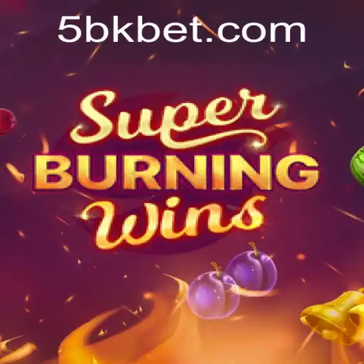 Exploring the Exciting World of SuperBurningWins with Bkbet